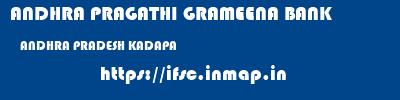 ANDHRA PRAGATHI GRAMEENA BANK  ANDHRA PRADESH KADAPA    ifsc code
